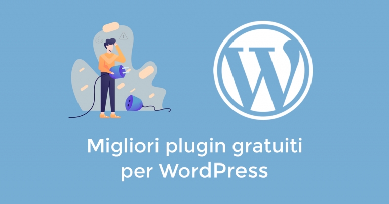 Migliori plugin gratuiti per WordPress