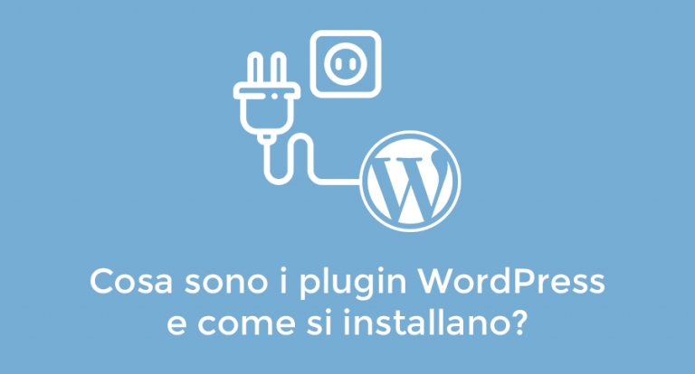 Cosa sono i plugin di WordPress e come si installano?