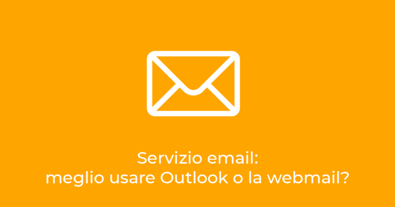 Servizio email: meglio usare Outlook o la webmail?